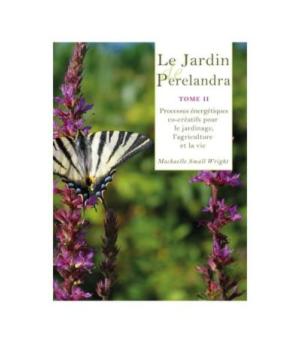 Le jardin de Perelandra tome 2 de Machaelle Small Wright