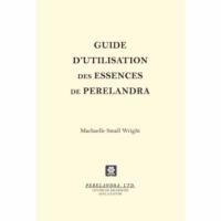 Guide d'utilisation des essences de Perelandra