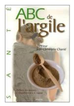 ABC de l'argile du Docteur Jean-Christophe Charrié